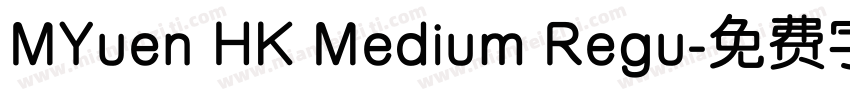 MYuen HK Medium Regu字体转换